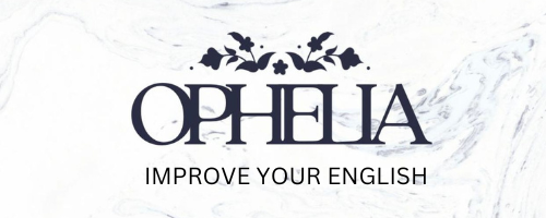 OPHELIA FOR ENGLISH
